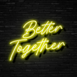 Better Together - Neon Sign Instagobo