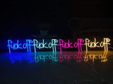 FUCK OFF LED NEON SIGN