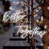 Better Together Neon Sign for Wall, Bedroom, Home,Decor, Warm White Neon Sign for Bridal Shower, Party,Weeding Decoration, 24x10+17x9 inches (Power Adapter Included) Instagobo