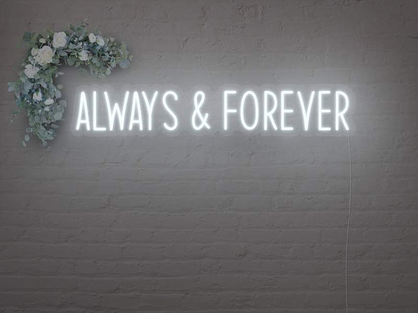 ALWAYS AND FOREVER LED NEON SIGN Instagobo