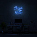 Break The Rules - Neon Sign Instagobo