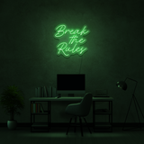 Break The Rules - Neon Sign Instagobo