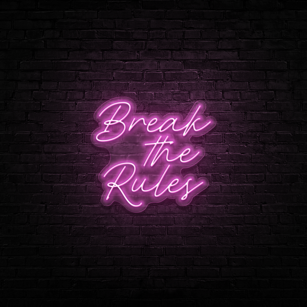 Break The Rules - Neon Sign Instagobo